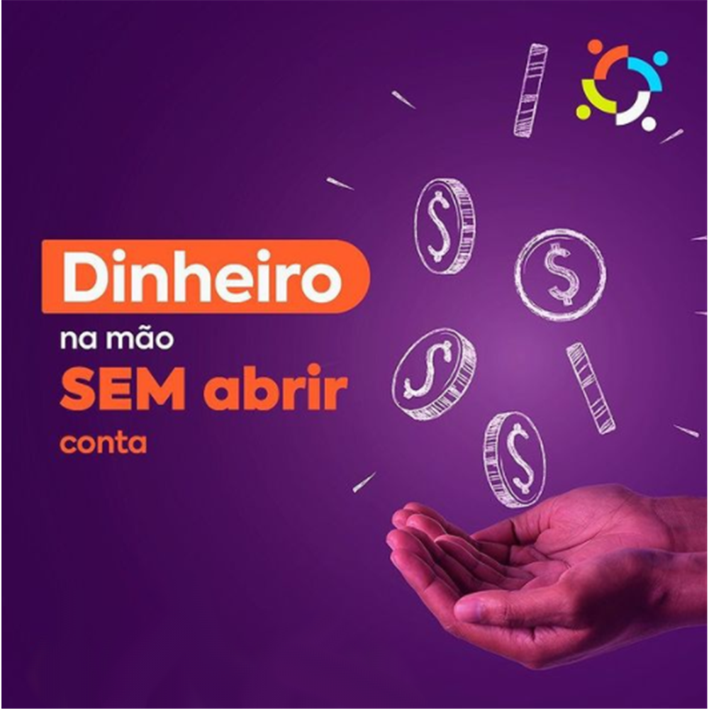 Dinheiro na mão sem abrir conta!